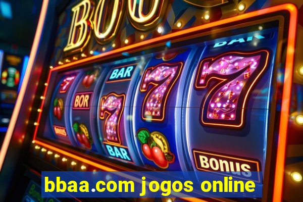 bbaa.com jogos online